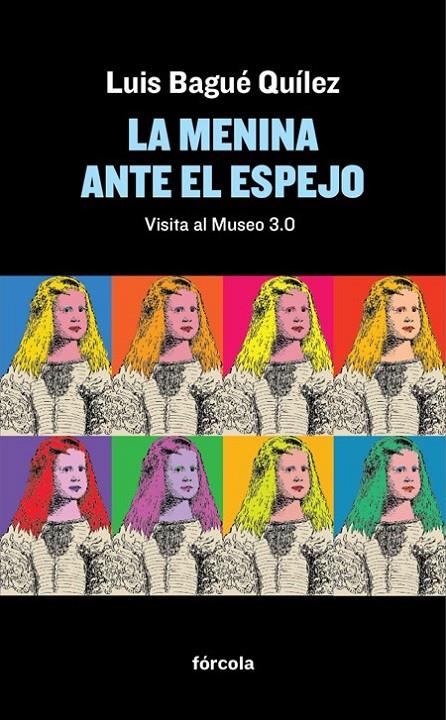La Menina ante el espejo | 9788416247592 | Bagué Quílez, Luis | Librería Castillón - Comprar libros online Aragón, Barbastro