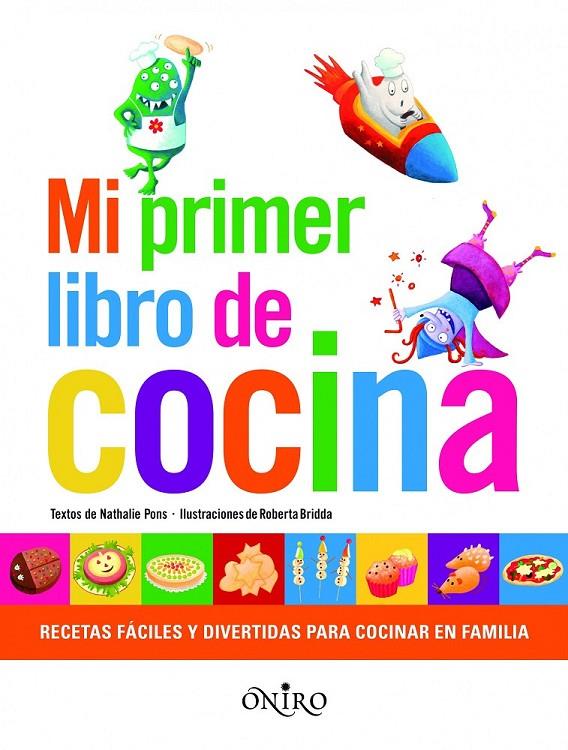MI PRIMER LIBRO DE COCINA | 9788497545167 | PONS ROUSSEL, NATHALIE | Librería Castillón - Comprar libros online Aragón, Barbastro