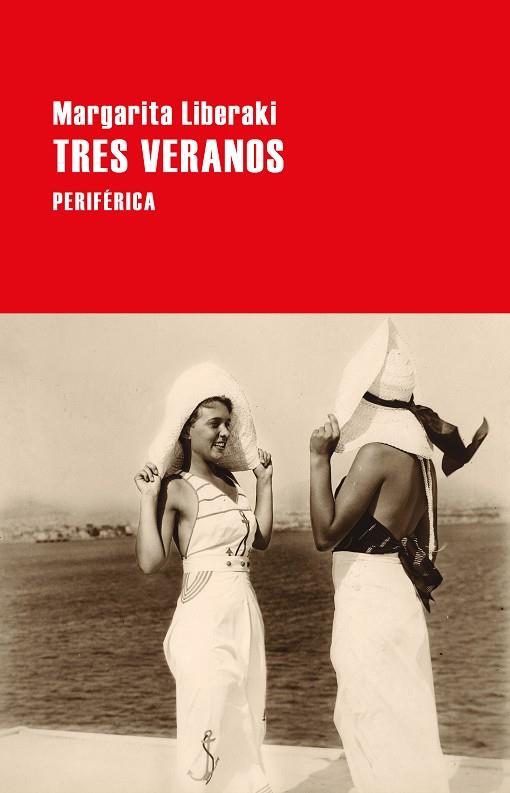 Tres veranos | 9788418838316 | Liberaki, Margarita | Librería Castillón - Comprar libros online Aragón, Barbastro