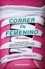 Correr en femenino | 9788416622153 | Heminsley, Alexandra | Librería Castillón - Comprar libros online Aragón, Barbastro