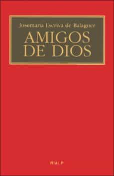 AMIGOS DE DIOS | 9788432133817 | ESCRIVA DE BALAGUER, JOSEMARIA | Librería Castillón - Comprar libros online Aragón, Barbastro