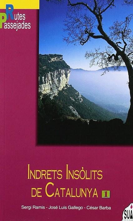 INDRETS INSOLITS DE CATALUNYA I | 9788482160825 | RAMIS, SERGI | Librería Castillón - Comprar libros online Aragón, Barbastro