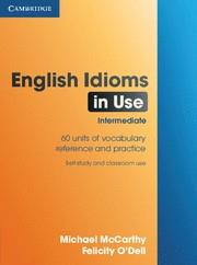 ENGLISH IDIOMS IN USE (WITH KEY) | 9780521789578 | MCCARTHY, MICHAEL; O'DELL, FELICITY | Librería Castillón - Comprar libros online Aragón, Barbastro