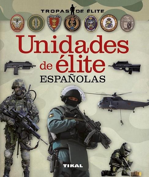 Unidades de élite españolas | 9788499283555 | González Clavero, Antonio | Librería Castillón - Comprar libros online Aragón, Barbastro