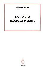 Escuadra hacia la muerte | 9788487524707 | Sastre, Alfonso | Librería Castillón - Comprar libros online Aragón, Barbastro