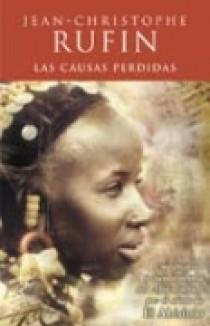 CAUSAS PERDIDAS, LAS | 9788440699657 | RUFIN, JEAN-CHRISTOPHE | Librería Castillón - Comprar libros online Aragón, Barbastro