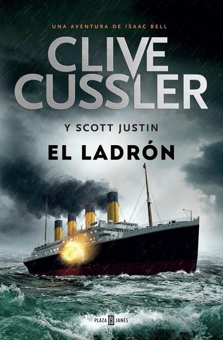 El ladrón (Isaac Bell 5) | 9788401343339 | CUSSLER, CLIVE | Librería Castillón - Comprar libros online Aragón, Barbastro
