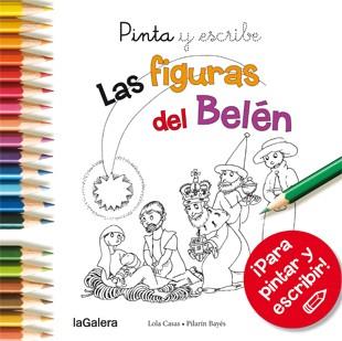 Pinta y escribe Las figuras del Belén | 9788424649395 | Casas, Lola | Librería Castillón - Comprar libros online Aragón, Barbastro