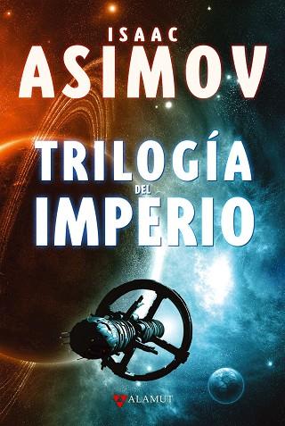 Trilogía del imperio | 9788498890723 | Asimov, Isaac | Librería Castillón - Comprar libros online Aragón, Barbastro