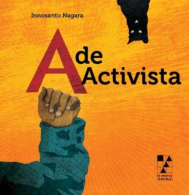 A de activista | 9789508893666 | Nagara, Innosanto | Librería Castillón - Comprar libros online Aragón, Barbastro