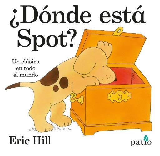 ¿Dónde está Spot? | 9788416429400 | Hill, Eric | Librería Castillón - Comprar libros online Aragón, Barbastro