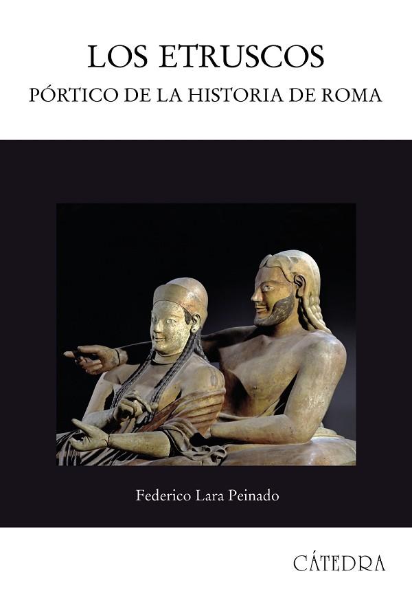 Los etruscos | 9788437623641 | Lara Peinado, Federico | Librería Castillón - Comprar libros online Aragón, Barbastro