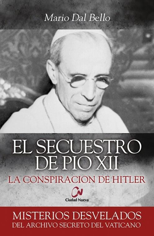 Secuestro de Pío XII, El | 9788497153164 | Dal Bello, Mario | Librería Castillón - Comprar libros online Aragón, Barbastro