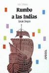 Rumbo a las Indias | 9788420733562 | Zaragoza, Gonzalo | Librería Castillón - Comprar libros online Aragón, Barbastro