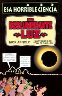 ESA DESLUMBRANTE LUZ | 9788427220638 | ARNOLD, NICK | Librería Castillón - Comprar libros online Aragón, Barbastro