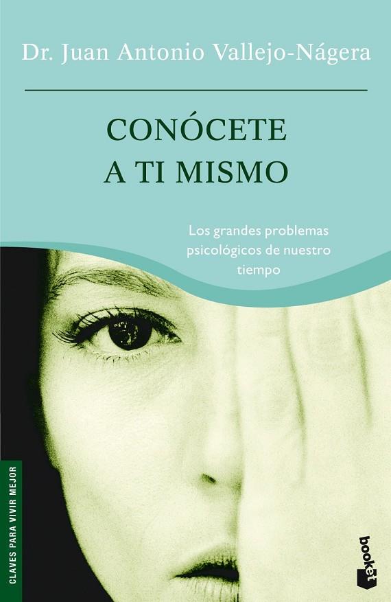 CONOCETE A TI MISMO (BOOKET) | 9788484604679 | VALLEJO-NAGERA, JUAN ANTONIO | Librería Castillón - Comprar libros online Aragón, Barbastro
