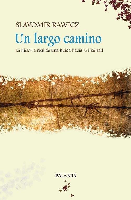 Un largo camino | 9788498407778 | Rawicz, Slavomir | Librería Castillón - Comprar libros online Aragón, Barbastro