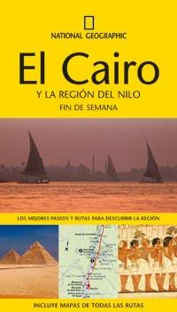 CAIRO Y LA REGIÓN DEL NILO, EL - NATIONAL GEOGRAPHIC FIN DE SEMANA | 9788482985299 | GUIDES, INSIGHT | Librería Castillón - Comprar libros online Aragón, Barbastro