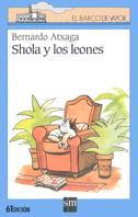 SHOLA Y LOS LEONES (BVA) | 9788434856837 | ATXAGA, BERNARDO | Librería Castillón - Comprar libros online Aragón, Barbastro