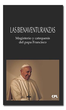 Las Bienaventuranzas | 9788491653387 | Francisco, Papa | Librería Castillón - Comprar libros online Aragón, Barbastro