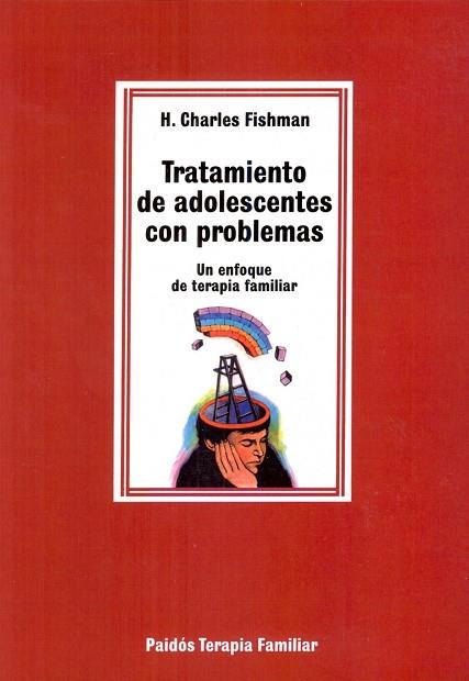 Tratamiento de adolescentes con problemas | 9788475095875 | Fishman, Charles H. | Librería Castillón - Comprar libros online Aragón, Barbastro