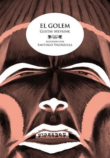 GOLEM, EL (ILUSTRADO) | 9788492769513 | MEYRINK, GUSTAV; VALENZUELA, SANTIAGO (IL.) | Librería Castillón - Comprar libros online Aragón, Barbastro