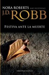 FESTIVA ANTE LA MUERTE | 9788496575875 | ROBB, J.D. (SEUD.NORA ROBERTS) | Librería Castillón - Comprar libros online Aragón, Barbastro
