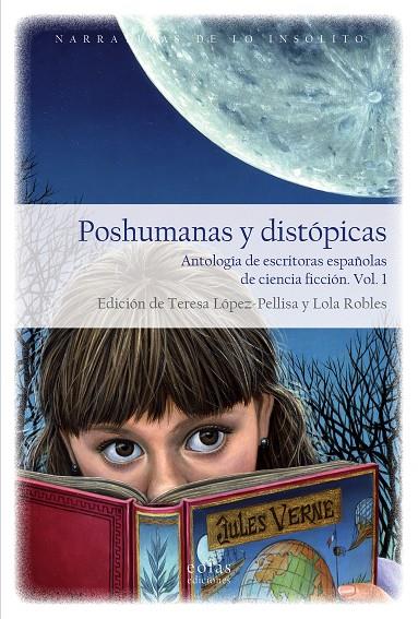 Poshumanas y distópicas | 9788418079184 | LOPEZ-PELLISA, TERESA | Librería Castillón - Comprar libros online Aragón, Barbastro
