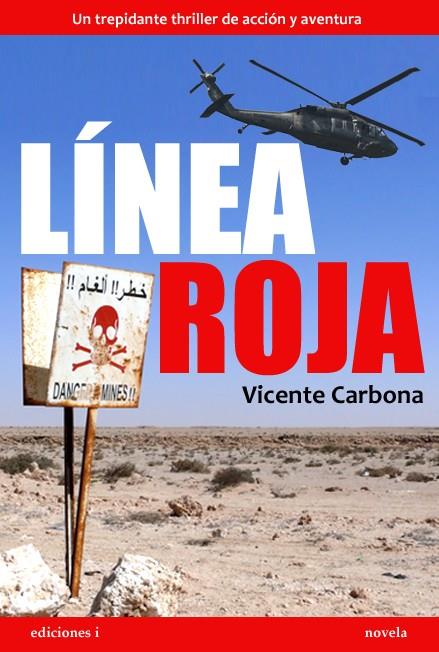 Línea roja | 9788496851702 | Valle Carbona, Vicente del | Librería Castillón - Comprar libros online Aragón, Barbastro