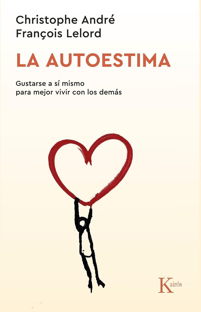 AUTOESTIMA, LA | 9788472454613 | ANDRE, CHRISTOPHE | Librería Castillón - Comprar libros online Aragón, Barbastro