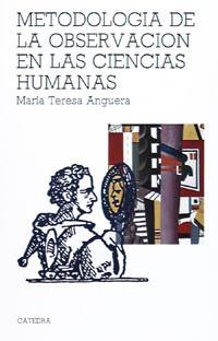 METODOLOGIA DE LA OBSERVACION EN LAS CIENCIAS HUMA | 9788437601625 | ANGUERA, MARIA TERESA | Librería Castillón - Comprar libros online Aragón, Barbastro