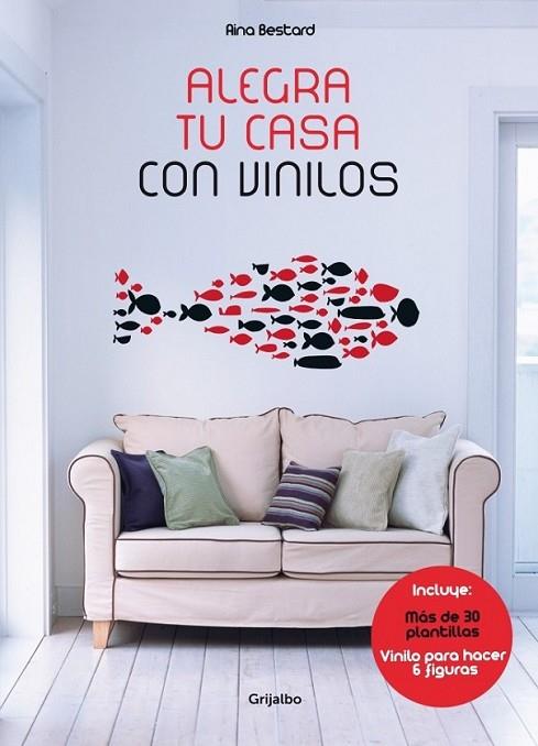 Alegra tu casa con vinilos | 9788415989301 | BESTARD, AINA | Librería Castillón - Comprar libros online Aragón, Barbastro