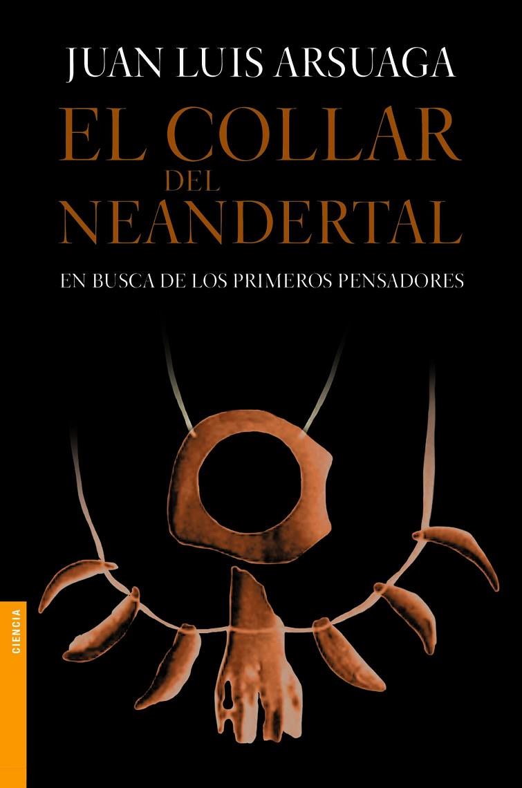El collar del neandertal | 9788499981154 | Arsuaga, Juan Luis | Librería Castillón - Comprar libros online Aragón, Barbastro