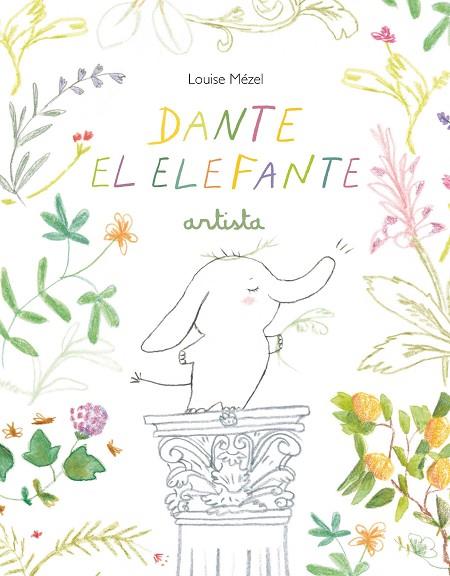 Dante el elefante artista | 9788412487084 | Mézel, Louise | Librería Castillón - Comprar libros online Aragón, Barbastro