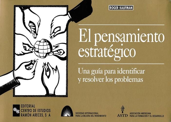 PENSAMIENTO ESTRATEGICO, EL | 9788480043663 | KAUFMAN, ROGER | Librería Castillón - Comprar libros online Aragón, Barbastro