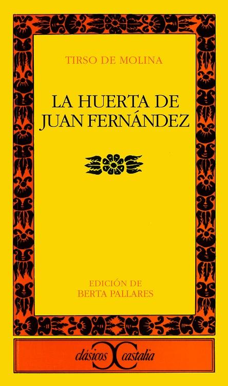 La huerta de Juan Fernández | 9788470394072 | Molina, Tirso de | Librería Castillón - Comprar libros online Aragón, Barbastro