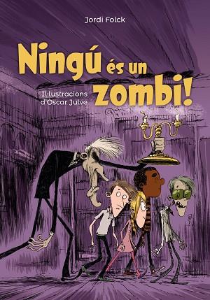 Ningú és un zombi | 9788448947132 | Folck, Jordi | Librería Castillón - Comprar libros online Aragón, Barbastro