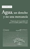 AGUA UN DERECHO Y NO UNA MERCANCIA | 9788498880670 | DELCLOS, JAUME | Librería Castillón - Comprar libros online Aragón, Barbastro