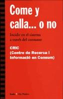 COME Y CALLA O NO | 9788474264715 | CRIC | Librería Castillón - Comprar libros online Aragón, Barbastro