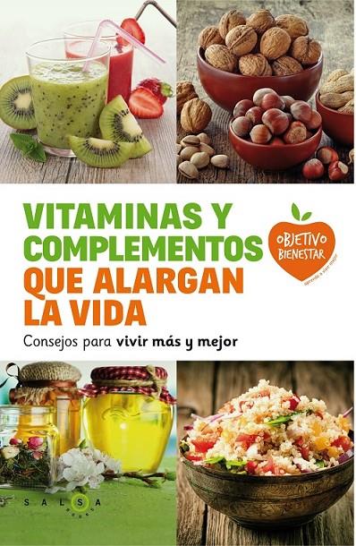 Vitaminas y complementos que alargan la vida | 9788415193685 | VV.AA. | Librería Castillón - Comprar libros online Aragón, Barbastro