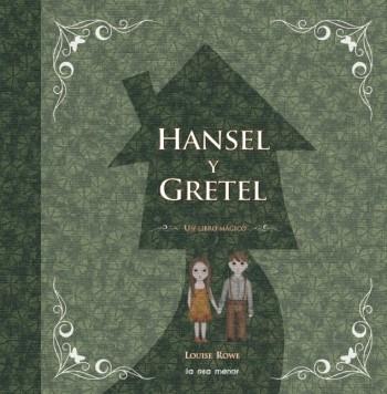 HANSEL Y GRETEL | 9788492766277 | ROWE, LOUISE | Librería Castillón - Comprar libros online Aragón, Barbastro