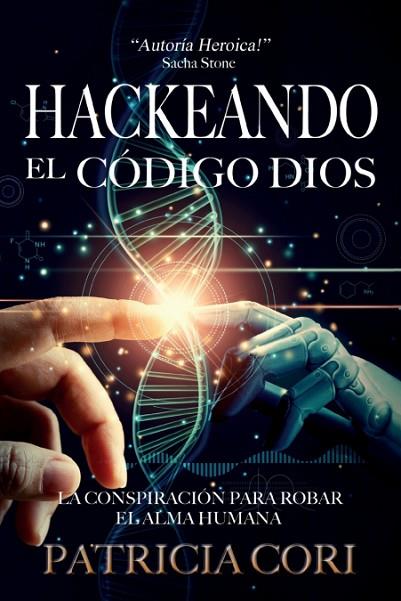 HACKEANDO EL CODIGO DIOS | 9789895381241 | Patricia Cori | Librería Castillón - Comprar libros online Aragón, Barbastro