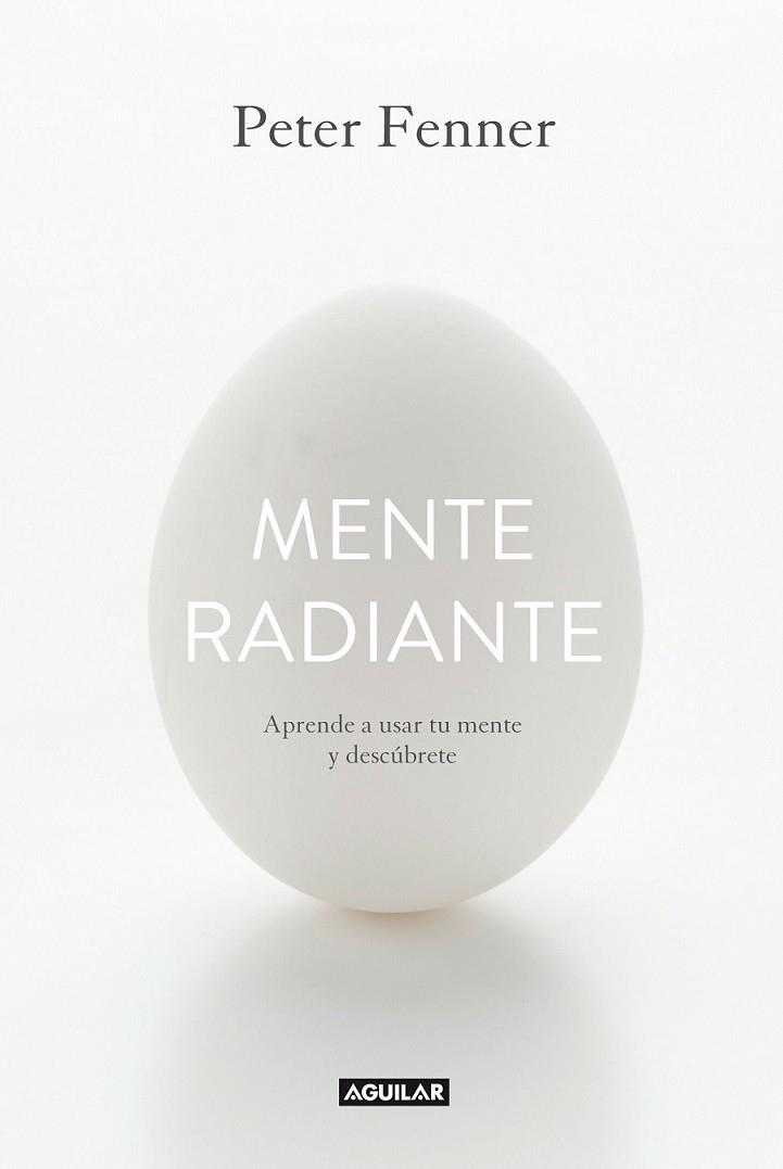 Mente radiante | 9788403014374 | Fenner, Peter | Librería Castillón - Comprar libros online Aragón, Barbastro