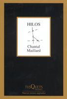 HILOS | 9788483103838 | MAILLARD, CHANTAL | Librería Castillón - Comprar libros online Aragón, Barbastro