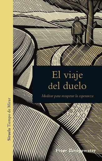El viaje del duelo | 9788417151065 | Bridgewater, Peter | Librería Castillón - Comprar libros online Aragón, Barbastro
