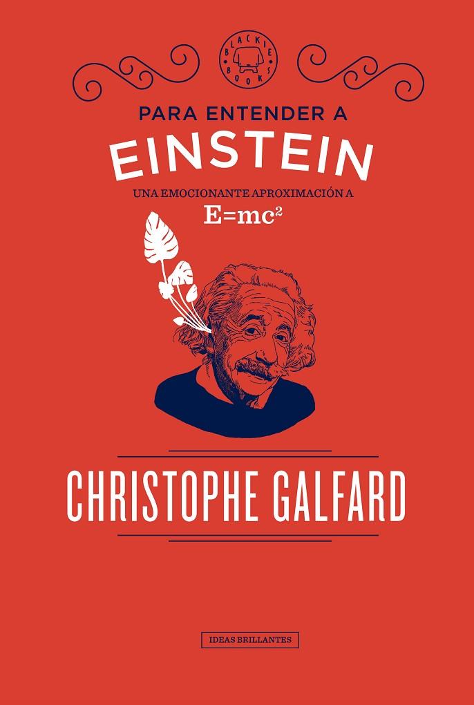 Para entender a Einstein | 9788417059088 | Galfard, Christophe | Librería Castillón - Comprar libros online Aragón, Barbastro