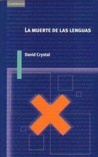 MUERTE DE LAS LENGUAS, LA | 9788483231340 | CRYSTAL, DAVID | Librería Castillón - Comprar libros online Aragón, Barbastro