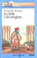 XOLA I ELS SENGLARS, LA (VVBLAU) | 9788482864884 | ATXAGA, BERNARDO | Librería Castillón - Comprar libros online Aragón, Barbastro
