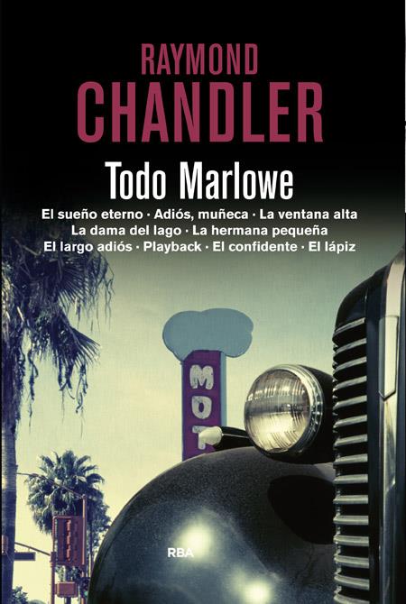 Todo marlowe | 9788490061701 | CHANDLER , RAYMOND | Librería Castillón - Comprar libros online Aragón, Barbastro