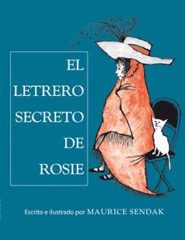 El letrero secreto de Rosie | 9788484649700 | Sendak, Maurice | Librería Castillón - Comprar libros online Aragón, Barbastro